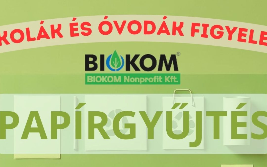 Papírgyűjtést szervez a BIOKOM NKft.